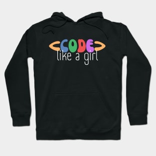 Code Like A Girl - Female Coder - Woman Programmer Hoodie